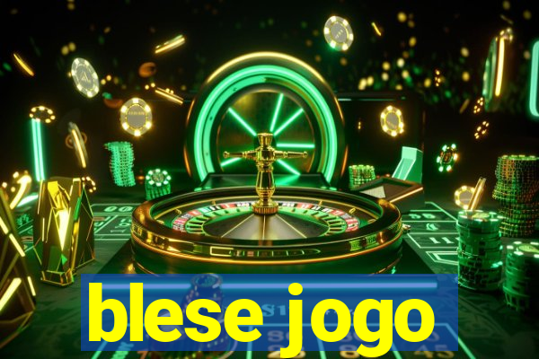 blese jogo